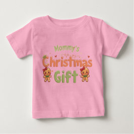 Camiseta Mommy’s Christmas Gift Baby Shirt | Cute Holiday