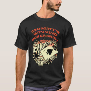 Camiseta Mommys ganhando jogo de cartaz de pôquer