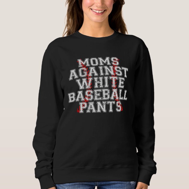 Camiseta Moms Against White Baseball Pants 4 (Frente)