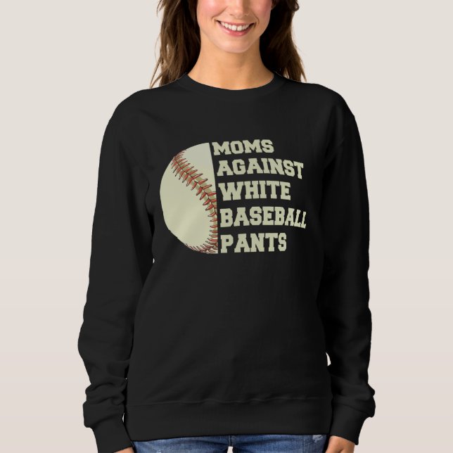Camiseta Moms Against White Baseball Pants Woman Saying Quo (Frente)