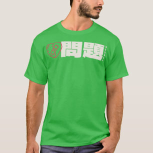 Camiseta Mondai Problems Japonês Word