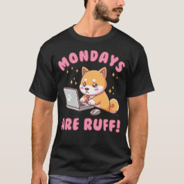Camiseta Mondays Are Ruff - Kawaii Shiba Inu Dog Office Pun