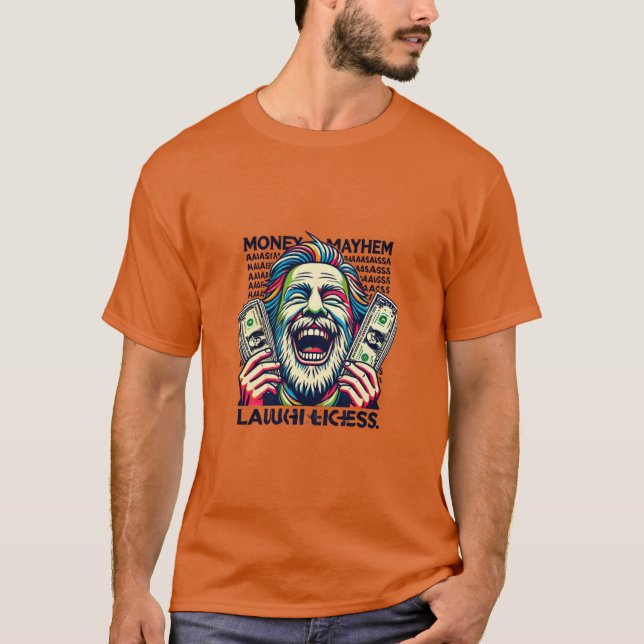 Camiseta Money Mayhem Laughs (Frente)