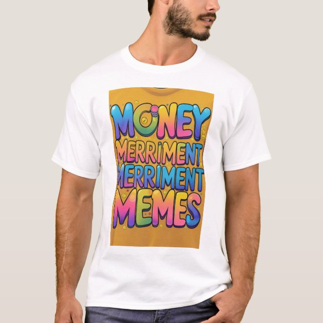 Camiseta Money Merriment Meme Tee (Frente)