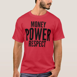 Camiseta Money Power Respect big bold fonts gift