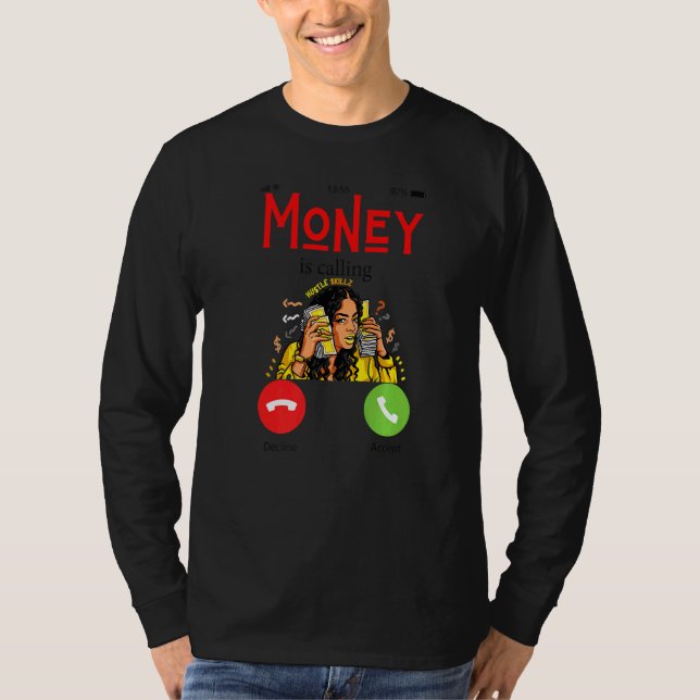 Camiseta Moneys Calling Fun Money Working Men Women Work Ma (Frente)