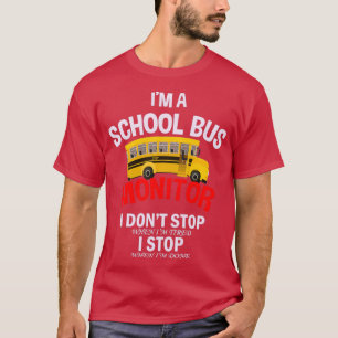 Camiseta Monitor de Barramento Escolar I Donx27t Parar Ix27