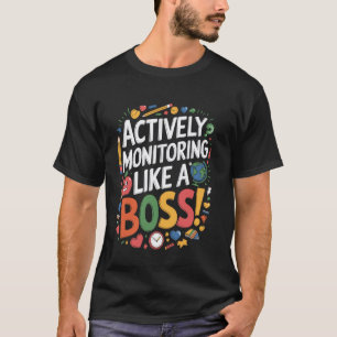 Camiseta Monitorando Ativamente Como Um Teste Estadual Teac