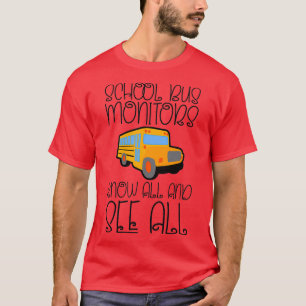 Camiseta Monitores De Barramento Escolar Sabem Tudo E Vejam