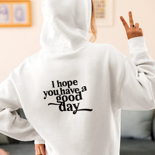 Camiseta Monograma, espero que tenhas um bom dia