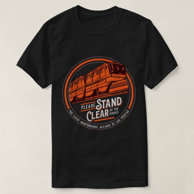 Camiseta Monorail, Por Favor, Afaste-Se Das Portas. (Frente do Design)