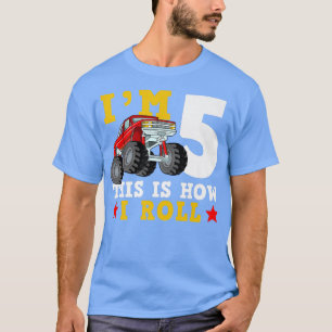 Camiseta Monster Truck IM 5 É Assim Que Eu Rolo Aniversário