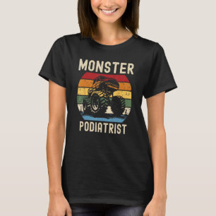 Camiseta Monster Truck Loving Podiatrist