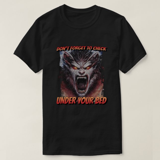 Camiseta Monstro não se esqueça de verificar na sua cama (Frente do Design)