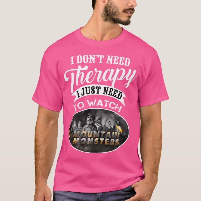 Camiseta Monstros De Montanha Não Preciso De Terapia (Frente)