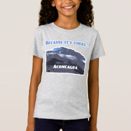Camiseta Montanha Aconcagua, porque está lá