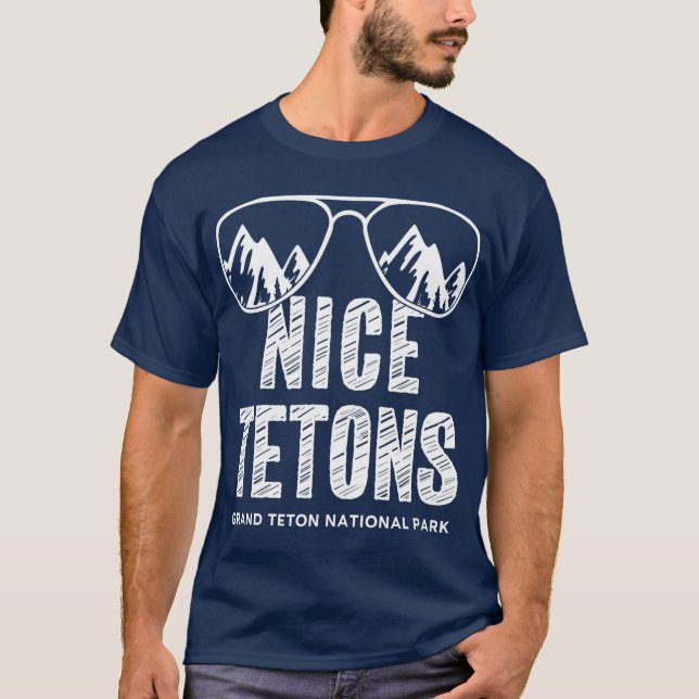 Camiseta Montanha Funny Nice Tetons Grand Teton National (Frente)