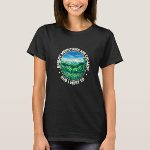 Camiseta Montanhas De Enfumaçado excelente Estão Ligando E