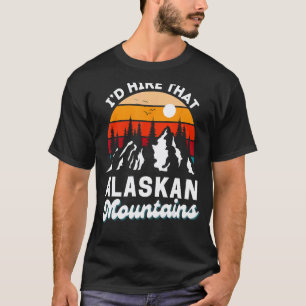 Camiseta Montanhas do Alasca Que Eu Escalaria Aquela Nature
