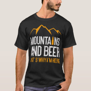 Camiseta Montanhas E Cerveja É Por Isso Que Estou Aqui Nat