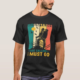 Camiseta Montanhas Estão Chamando Eu Tenho Que Ir Por Hiker