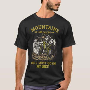 Camiseta Montanhas Estão Ligando E Eu Preciso Ir Na Minha B