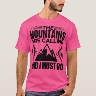 Camiseta Montanhas Estão Ligando E Eu Tenho Que Ir