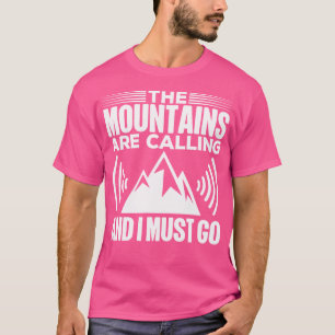 Camiseta Montanhas Estão Ligando E Eu Tenho Que Ir