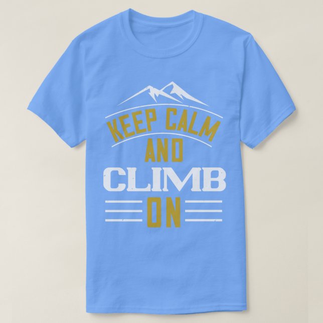 Camiseta Montanhas Mantêm Calma E Subem (Frente do Design)