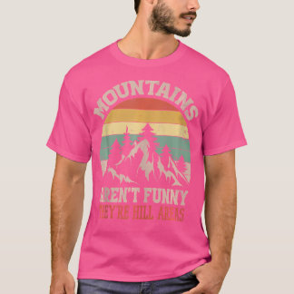 Camiseta Montanhas Não São Engraçadas São Áreas De Morro En