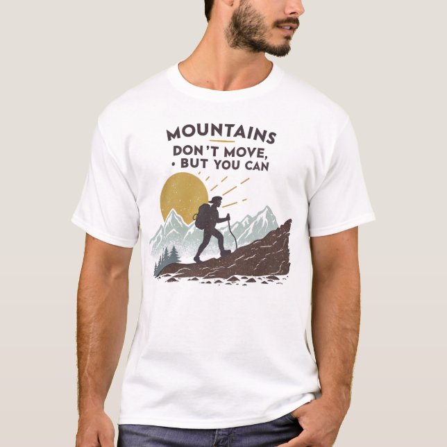 Camiseta Montanhas não se movem, mas você pode (Frente)