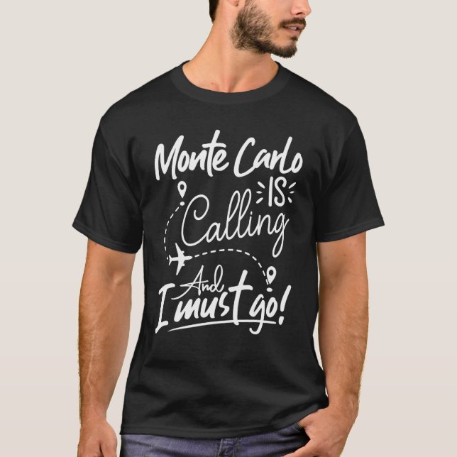 Camiseta Monte Carlo está chamando e eu tenho que ir ao Môn (Frente)
