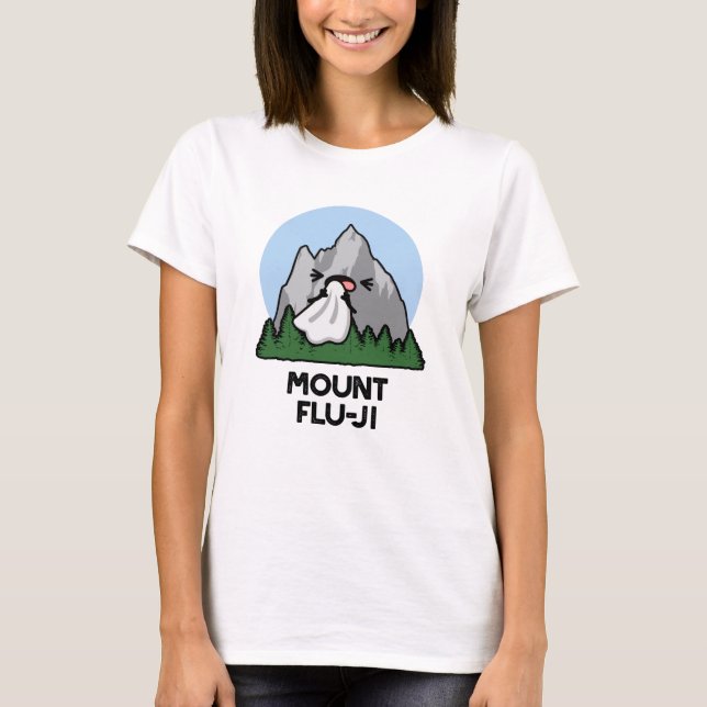 Camiseta Monte Flu-ji Funny Mountain Pun (Frente)