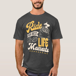 Camiseta Monte Seus Melhores Momentos de Vida engraçado