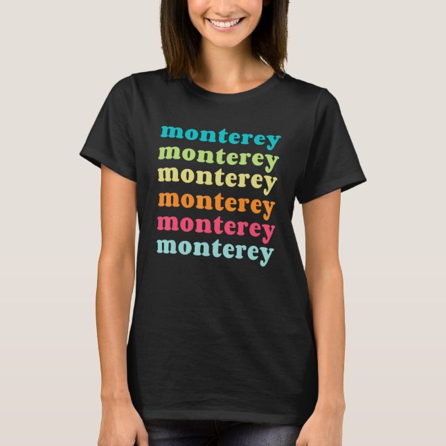 Camiseta Monterey California  CA  Colorful Repeating Text (Frente)