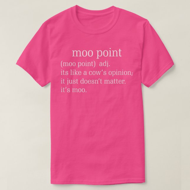 Camiseta Moo Aponta Como Uma Opinião De Vaca Engraçada Dize (Frente do Design)