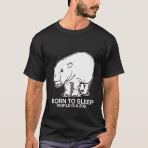 Camiseta Moo deng nascer para dormir, mundo é zoológico T-S