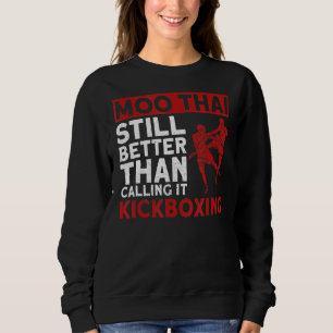 Camiseta Moo Tailandês Ainda Melhor Do Que Chamar De Kickbo