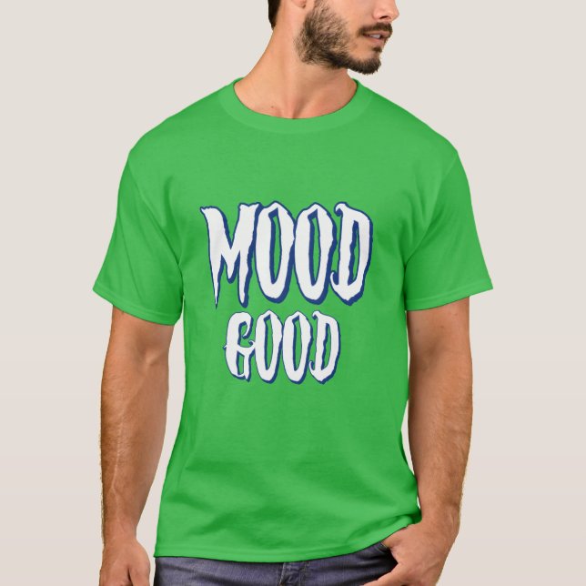 Camiseta mood good inspier funny (Frente)