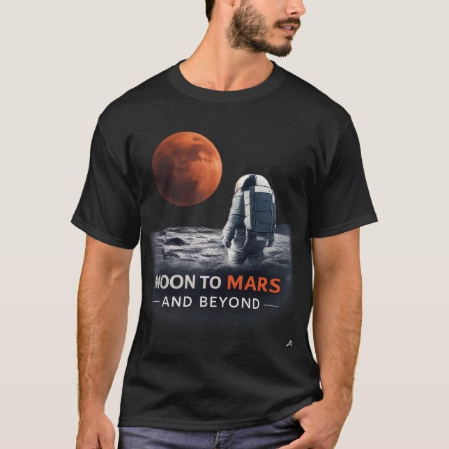 Camiseta Moon to Mars and Beyond (Frente)