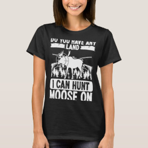 Camiseta Moose Hunter Essentials Você tem algum Land Moose