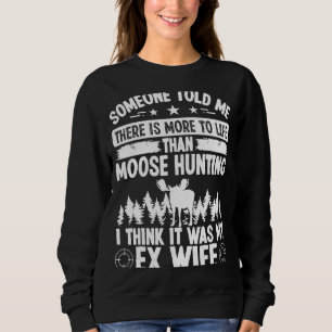Camiseta Moose Hunter More to Life foi minha ex-esposa Moos