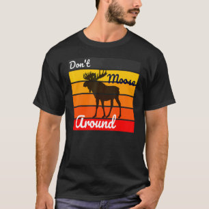 Camiseta Moose Não se alce em Retro Vintage Homens Mulheres