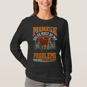 Camiseta Moose resolve a maioria dos meus problemas Moose