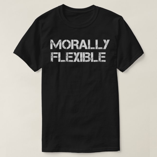 Camiseta Moralmente flexível (Frente do Design)