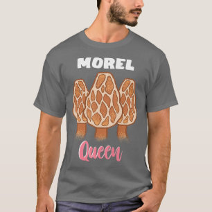 Camiseta Morel Queen Mushroom Season Edible Fungi Vegetaria