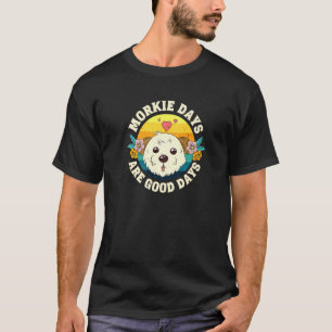 Camiseta Morkie Days São Bons Dias