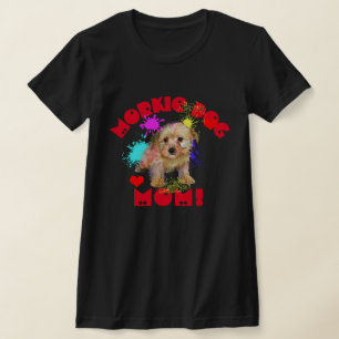 Camiseta Morkie Mãe Cachorro Melhor Cachorro Mãe Nunca