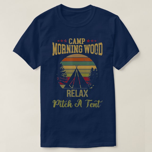 Camiseta Morning Wood Camp Relax brecha uma tenda Aproveite (Frente do Design)