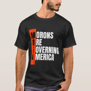 Camiseta Morons Estão Governando A Ideia Anti-Trump Engraça